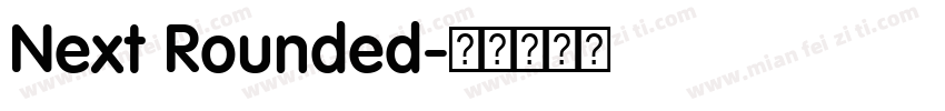 Next Rounded字体转换